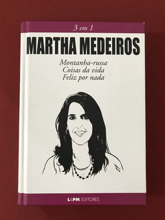 Livro - Martha Medeiros - 3 Em 1 - Capa Dura - Seminovo