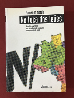 Livro - Na Toca Dos Leões - Fernando Morais - Ed. Planeta