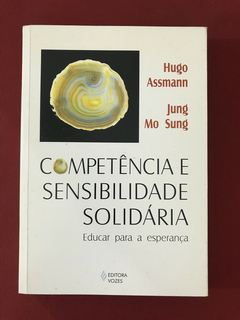Livro - Competência E Sensibilidade Solidária - Ed. Vozes