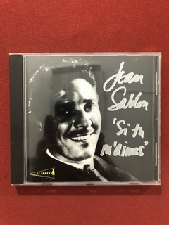 CD - Jean Sablon - 'Si Tu M'Aimes' - Importado - Seminovo