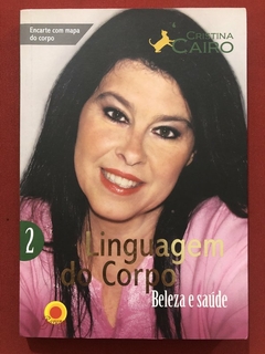 Livro - Linguagem Do Corpo 2 - Cristina Cairo - Editora Barany - Seminovo