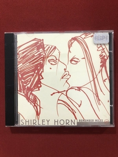 CD - Shirley Horn - I Remember Miles - Nacional - Seminovo