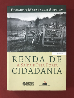 Livro - Renda De Cidadania - Eduardo M Suplicy - Autografado