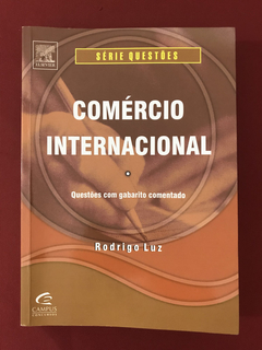 Livro - Comércio Internacional - Rodrigo Luz - Seminovo