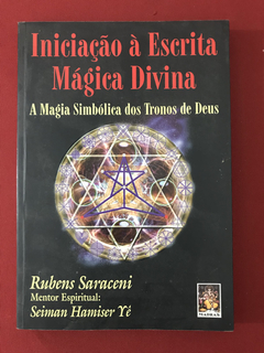 Livro - Iniciação À Escrita Mágica Divina - Rubens Saraceni