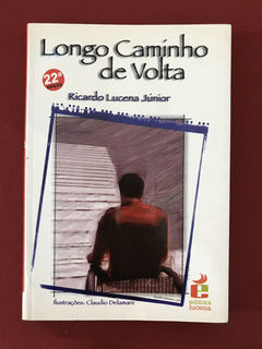 Livro - Longo Caminho de Volta - Lucena Jr, Ricardo - Lucena