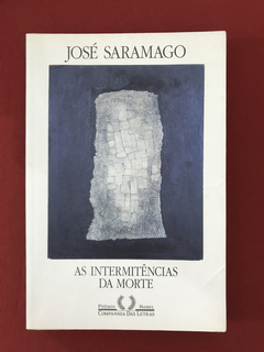 Livro - As Intermitências da Morte - Saramago, José