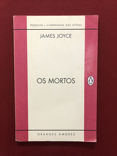 Livro - Os Mortos - James Joyce - Ed. Penguin