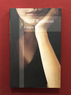 Livro - A Trégua - Mario Benedetti - Ed. Alfaguara