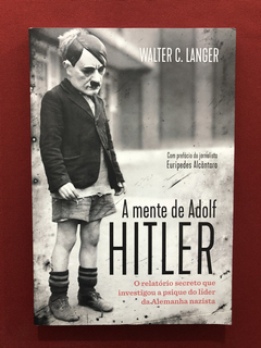 Livro- A Mente De Adolf Hitler - Walter C. Langer - Seminovo
