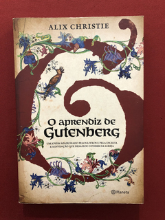 Livro - O Aprendiz De Gutenberg - Alix Christie - Planeta