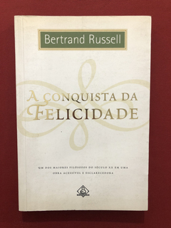 Livro - A Conquista Da Felicidade - Bertrand Russell