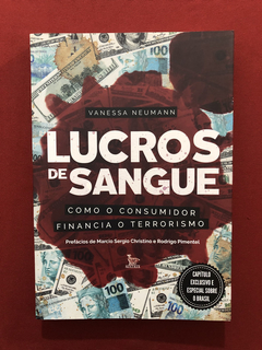 Livro - Lucros De Sangue - Vanessa Neumann - Semin.