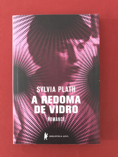 Livro - A Redoma de Vidro - Plath, Sylvia - Seminovo