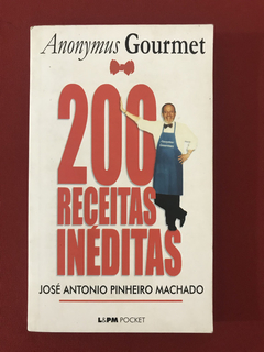 Livro - 200 Receitas Inéditas - José Antonio Pinheiro