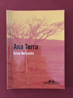 Livro - Ana Terra - Erico Verissimo - Ed. CIA Das Letras