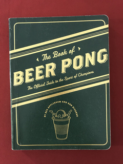 Livro - The Book Of Beer Pong - Ben Applebaum