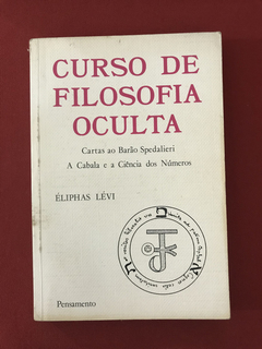 Livro - Curso de Filosofia Oculta - Lévi, Éliphas