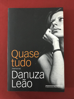 Livro - Quase tudo - Memórias - Danuza Leão - Cia das Letras