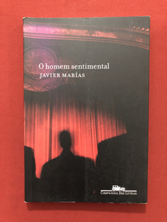 Livro - O Homem Sentimental - Javier Marías - Seminovo