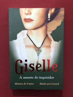 Livro - Giselle: A Amante Do Inquisidor - Zibia G. - Semin.