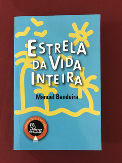 Livro - Estrela da Vida Inteira - Bandeira, Manuel