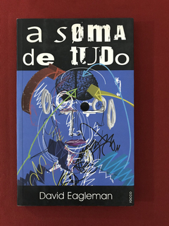 Livro - A Soma de Tudo - Eagleman, David - Rocco