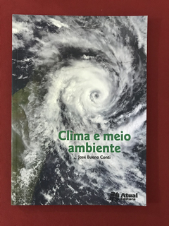 Livro - Clima e meio ambiente - Conti, José Bueno - Atual