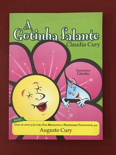 Livro - A Gotinha Falante - Claudia Cury - Ed. Ediouro