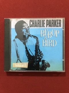 CD - Charlie Parker - Bebop & Bird - Volume 1 - Importado