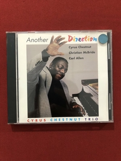 CD - Cyrus Chestnut Trio - Another Direction - Import - Semi