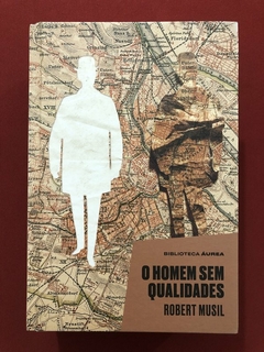 Livro - O Homem Sem Qualidades - Robert Musil - Biblioteca Áurea - Seminovo