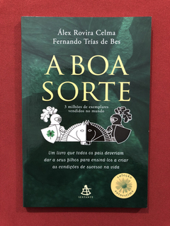 Livro - A Boa Sorte - Álex Rovira Celma - Sextante - Semin.