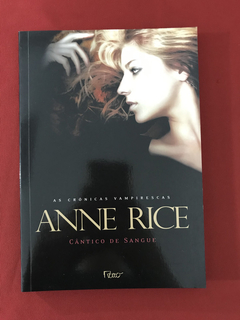 Livro - Cântico de Sangue - Rice, Anne - Rocco - Seminovo