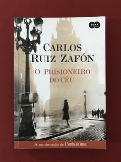 Livro - O Prisioneiro Do Céu - Carlos Ruiz Zafón - Seminovo