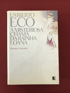 Livro - A Misteriosa Chama Da Rainha Loana - Umberto Eco