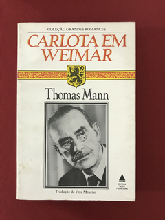 Livro - Carlota Em Weimar - Thomas Mann - Ed. Nova Fronteira