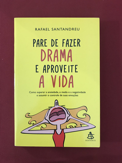 Livro - Para De Fazer Drama E Aproveita A Vida - Seminovo