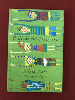 Livro - O Clube Dos Contrários - Silvia Zatz