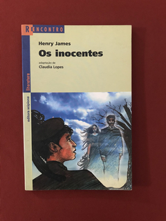 Livro - Os Inocentes - Henry James - Ed. Scipione