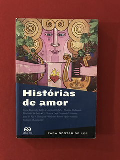 Livro - Histórias De Amor - Lygia Fagundes - Ed. Ática