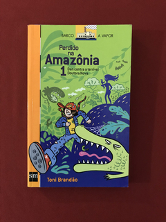 Livro - Perdido Na Amazônia 1 - Toni Brandão - Seminovo