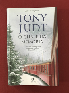 Livro - O Chalé Da Memória - Tony Judt - Ed. Objetiva