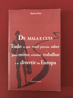 Livro - De Mala E Cuia - Adriana Setti - Ed. Jaboticaba