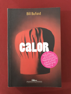 Livro - Calor - Bill Buford - Ed. Companhia Das Letras