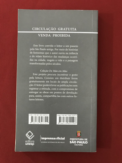 Livro - Os Fantasmas Da São Paulo Antiga - Miguel Milano - comprar online