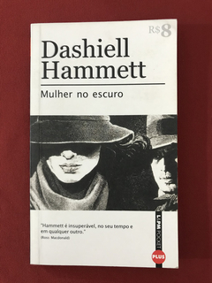 Livro - Mulher No Escuro - Dashiell Hammett - Ed. L&PM