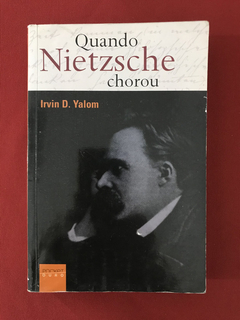 Livro - Quando Nietzsche Chorou - Irvin D. Yalom