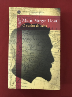 Livro - O Sonho do Celta - Mario Vargas Llosa - Alfaguara