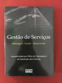 Livro - Gestão de Serviços - Henrique L. Corrêa e Mauro Caon